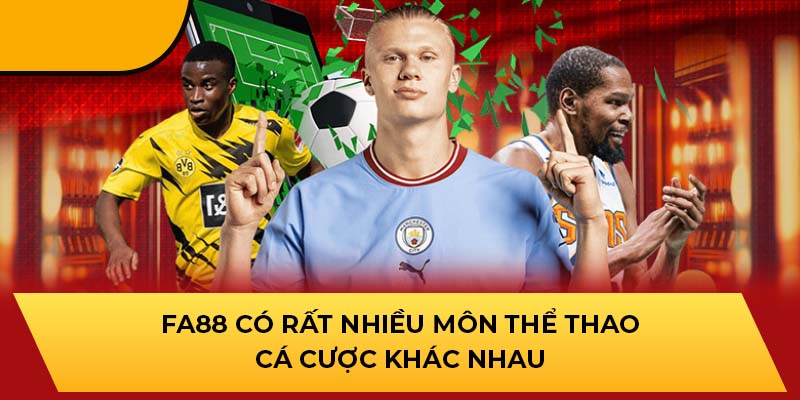 FA88 có rất nhiều môn thể thao cá cược khác nhau